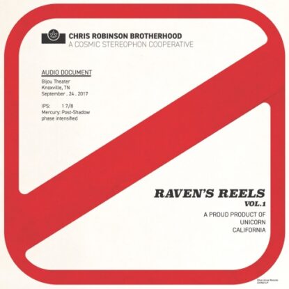 Chris Robinson Brotherhood - Raven’s Reels Vol 1 Album Art